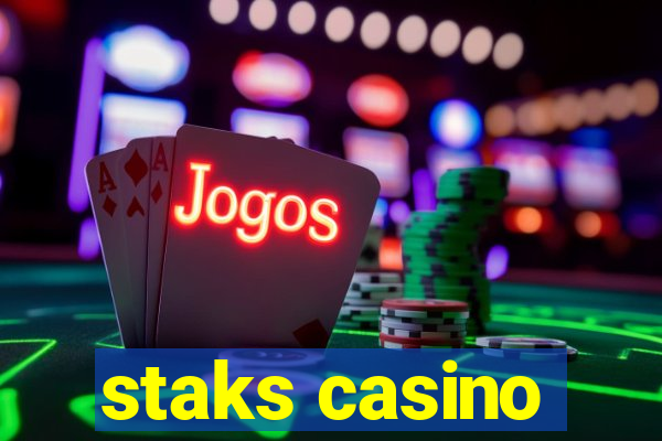 staks casino